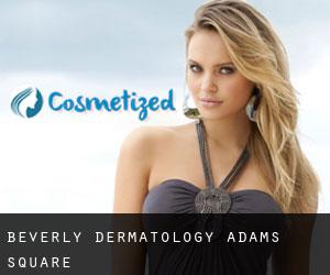 Beverly Dermatology (Adams Square)