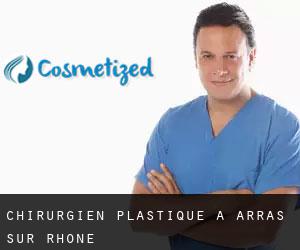 Chirurgien Plastique à Arras-sur-Rhône