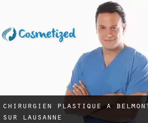 Chirurgien Plastique à Belmont-sur-Lausanne