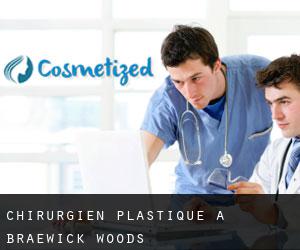 Chirurgien Plastique à Braewick Woods