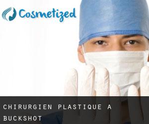 Chirurgien Plastique à Buckshot