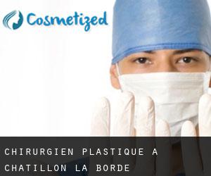 Chirurgien Plastique à Châtillon-la-Borde