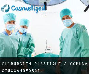 Chirurgien Plastique à Comuna Ciucsângeorgiu