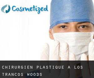 Chirurgien Plastique à Los Trancos Woods