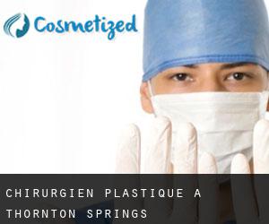 Chirurgien Plastique à Thornton Springs