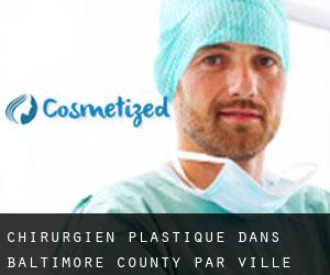 Chirurgien Plastique dans Baltimore County par ville - page 1