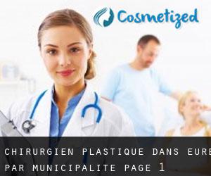Chirurgien Plastique dans Eure par municipalité - page 1