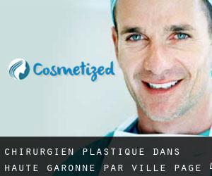 Chirurgien Plastique dans Haute-Garonne par ville - page 4