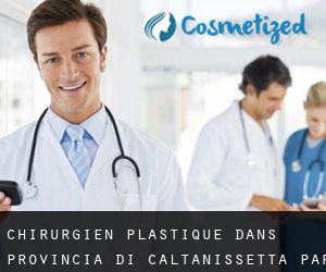 Chirurgien Plastique dans Provincia di Caltanissetta par ville - page 1