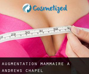 Augmentation mammaire à Andrews Chapel
