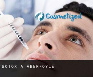 Botox à Aberfoyle
