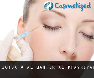 Botox à Al Qanāţir al Khayrīyah