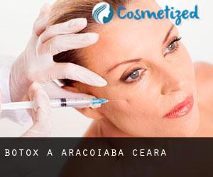 Botox à Aracoiaba (Ceará)