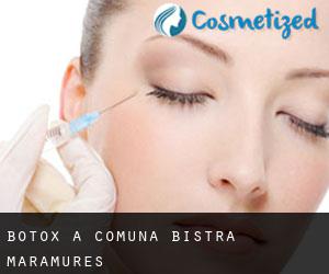 Botox à Comuna Bistra (Maramureş)