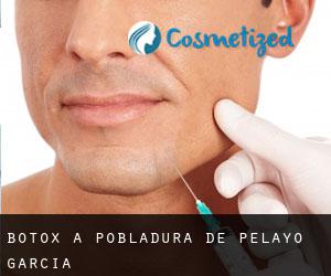 Botox à Pobladura de Pelayo García