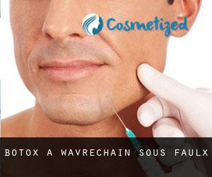 Botox à Wavrechain-sous-Faulx