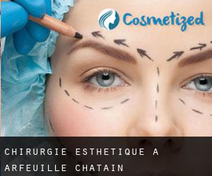 Chirurgie Esthétique à Arfeuille-Châtain