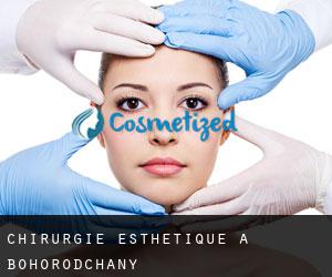 Chirurgie Esthétique à Bohorodchany