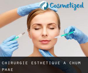 Chirurgie Esthétique à Chum Phae