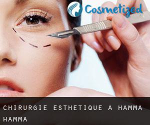 Chirurgie Esthétique à Hamma Hamma