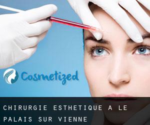 Chirurgie Esthétique à Le Palais-sur-Vienne