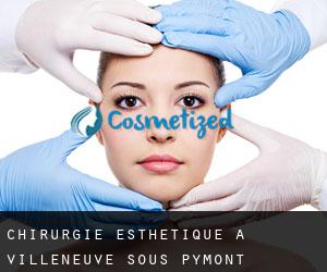 Chirurgie Esthétique à Villeneuve-sous-Pymont