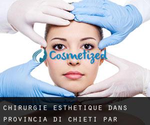 Chirurgie Esthétique dans Provincia di Chieti par principale ville - page 3
