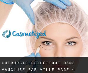 Chirurgie Esthétique dans Vaucluse par ville - page 4