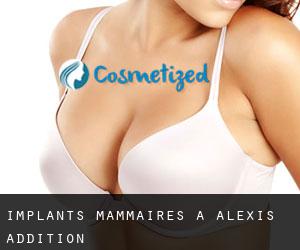 Implants mammaires à Alexis Addition