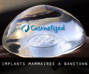 Implants mammaires à Banetown