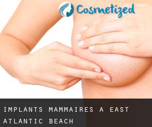 Implants mammaires à East Atlantic Beach