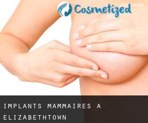 Implants mammaires à Elizabethtown