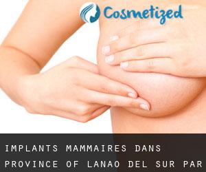 Implants mammaires dans Province of Lanao del Sur par ville importante - page 1