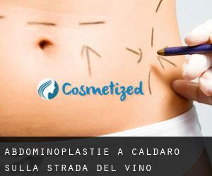 Abdominoplastie à Caldaro sulla strada del vino