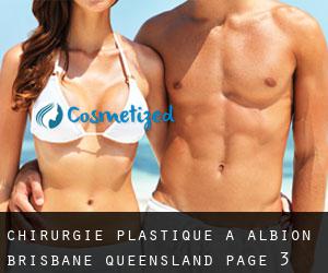 chirurgie plastique à Albion (Brisbane, Queensland) - page 3