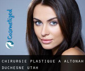 chirurgie plastique à Altonah (Duchesne, Utah)