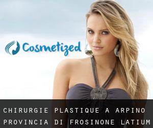 chirurgie plastique à Arpino (Provincia di Frosinone, Latium)