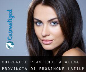 chirurgie plastique à Atina (Provincia di Frosinone, Latium)