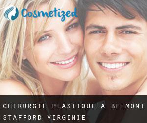 chirurgie plastique à Belmont (Stafford, Virginie)