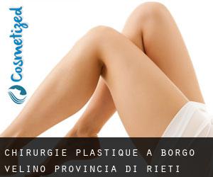 chirurgie plastique à Borgo Velino (Provincia di Rieti, Latium)