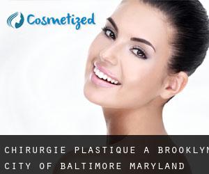 chirurgie plastique à Brooklyn (City of Baltimore, Maryland)