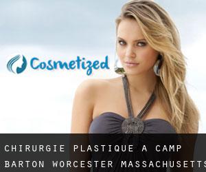 chirurgie plastique à Camp Barton (Worcester, Massachusetts)