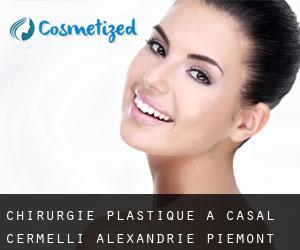 chirurgie plastique à Casal Cermelli (Alexandrie, Piémont)