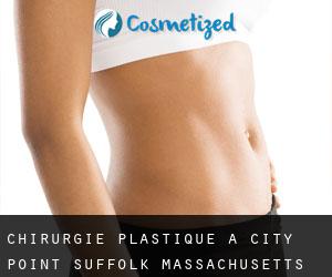 chirurgie plastique à City Point (Suffolk, Massachusetts)