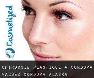 chirurgie plastique à Cordova (Valdez-Cordova, Alaska)
