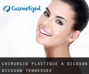 chirurgie plastique à Dickson (Dickson, Tennessee)