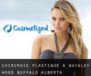 chirurgie plastique à Quigley (Wood Buffalo, Alberta)