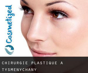 chirurgie plastique à Tysmenychany